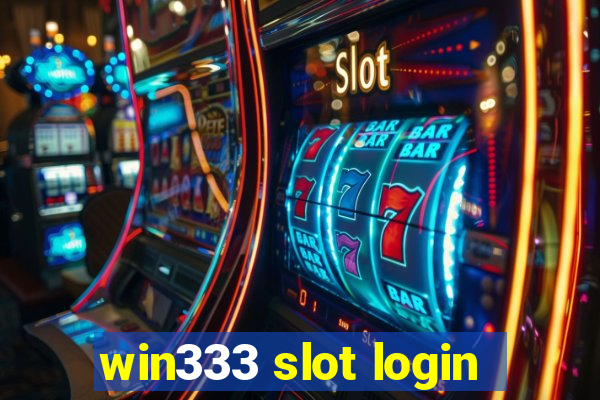 win333 slot login